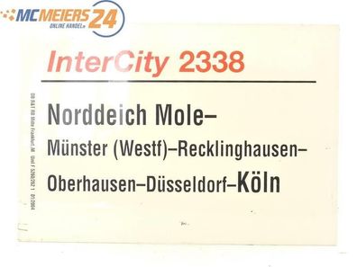 E244b Zuglaufschild Waggonschild IC 2338 Norddeich Mole - Münster - Köln