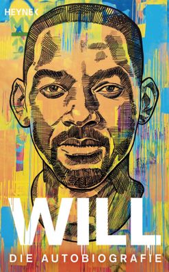 WILL | Die Autobiografie - Die deutsche Ausgabe des Nr.1-NYT-Bestseller | Buch