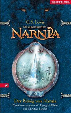 Die Chroniken von Narnia 02. Der König von Narnia | Clive Staples Lewis | Buch