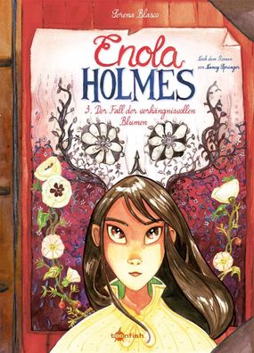 Enola Holmes (Comic). Band 3 | Der Fall der verhängnisvollen Blumen | Blasco