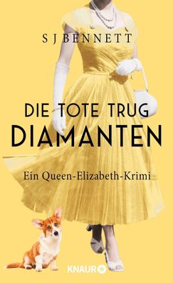 Die Tote trug Diamanten | Ein Queen-Elizabeth-Krimi | S. J. Bennett | Buch