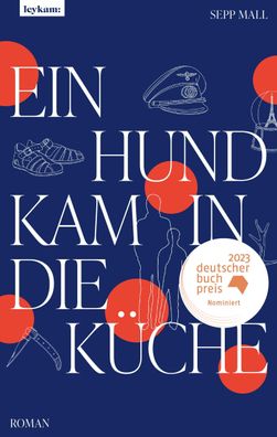 Ein Hund kam in die Küche | Roman | Sepp Mall | Buch | 192 S. | Deutsch | 2023