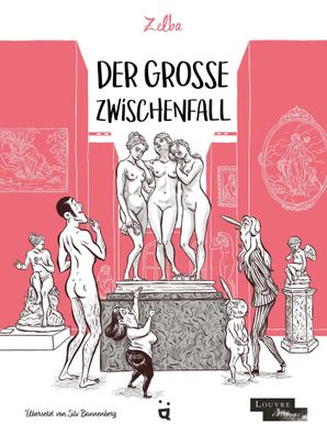 Der große Zwischenfall | Eine feministische Fabel im Museum | Zelba | Buch