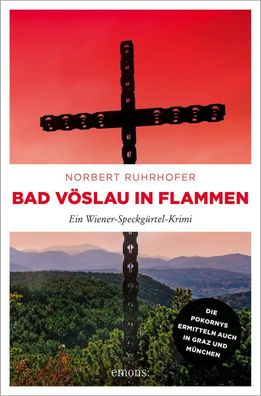 Bad Vöslau in Flammen | Ein Wiener-Speckgürtel-Krimi | Norbert Ruhrhofer | Buch