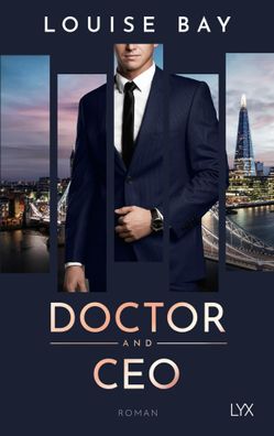 Doctor and CEO | Louise Bay | Taschenbuch | Doctor | 336 S. | Deutsch | 2024