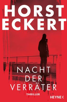Nacht der Verräter | Horst Eckert | Taschenbuch | 400 S. | Deutsch | 2024