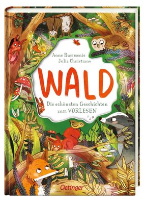 Die schönsten Geschichten aus dem Wald | Anne Rummenie | Buch | 144 S. | Deutsch