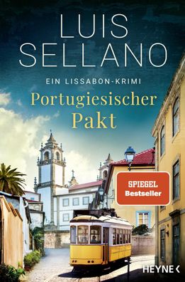 Portugiesischer Pakt | Ein Lissabon-Krimi | Luis Sellano | Taschenbuch | 320 S