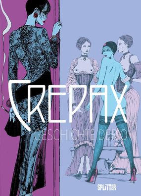 Crepax: Geschichte der O | Nach dem Roman von Pauline Réage | Guido Crepax
