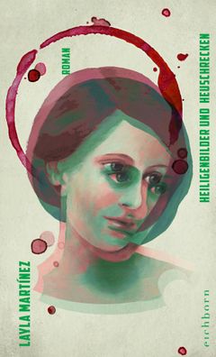 Heiligenbilder und Heuschrecken | Layla Martínez | Buch | 160 S. | Deutsch