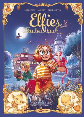 Elfies Zauberbuch. Band 5 | Der Zauber der Walpurgisnacht | Arleston (u. a.)