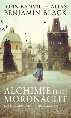 Alchimie einer Mordnacht | Ein historischer Kriminalroman | Benjamin Black