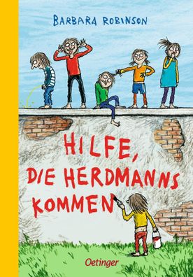 Hilfe, die Herdmanns kommen! | 4-farbige Neuauflage | Barbara Robinson | Buch