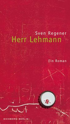 Herr Lehmann | Sven Regener | Buch | 304 S. | Deutsch | 2009 | Eichborn
