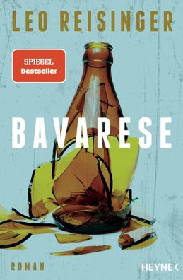 Bavarese | Leo Reisinger | Taschenbuch | 352 S. | Deutsch | 2024 | Heyne