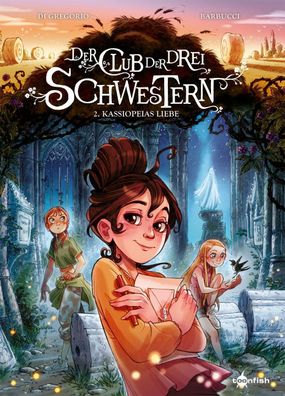 Der Club der drei Schwestern. Band 2 | Kassiopeias Liebe | Giovanni Di Gregorio