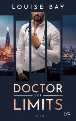 Doctor Off Limits | Louise Bay | Taschenbuch | Doctor | 352 S. | Deutsch | 2023