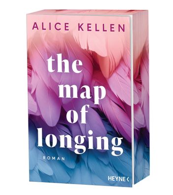 The Map of Longing | Alice Kellen | Taschenbuch | 528 S. | Deutsch | 2024