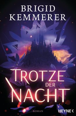 Trotze der Nacht | Die große TikTok-Sensation - Roman | Brigid Kemmerer | Buch