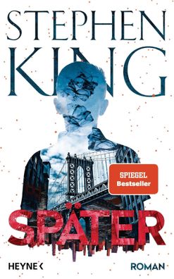 Später | Stephen King | Buch | 304 S. | Deutsch | 2021 | Heyne