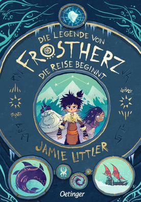 Die Legende von Frostherz 1. Die Reise beginnt | Die Reise beginnt | Littler