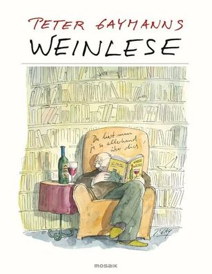 Peter Gaymanns Weinlese | Peter Gaymann | Taschenbuch | 88 S. | Deutsch | 2005
