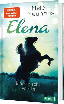 Elena - Ein Leben für Pferde 6: Eine falsche Fährte | Nele Neuhaus | Buch | 2017