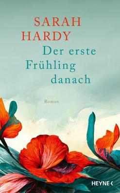 Der erste Frühling danach | Roman | Sarah Hardy | Buch | 416 S. | Deutsch | 2024