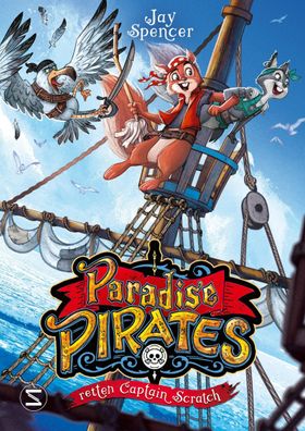 Paradise Pirates retten Captain Scratch | Jay Spencer | Buch | Paradise Pirates