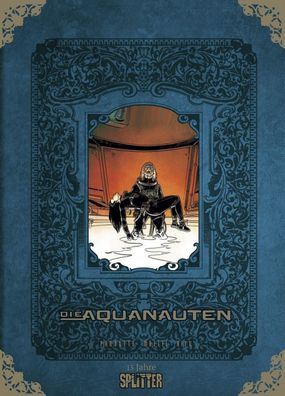 Die Aquanauten Gesamtausgabe (limitierte Sonderedition) | Vincent Mallié (u. a.)