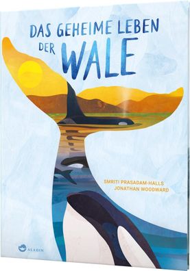 Das geheime Leben der Wale | Smriti Prasadam-Halls (u. a.) | Buch | 48 S. | 2021