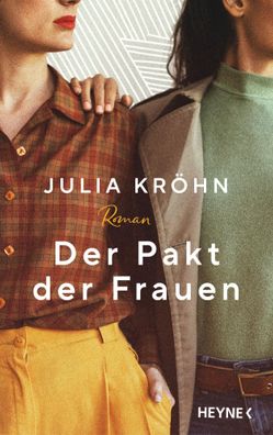 Der Pakt der Frauen | Roman | Julia Kröhn | Buch | 352 S. | Deutsch | 2024