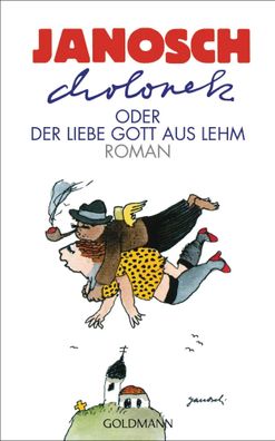 Cholonek oder Der liebe Gott aus Lehm | Janosch | Buch | 315 S. | Deutsch | 1992