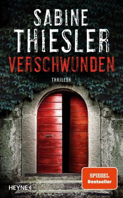 Verschwunden | Thriller | Sabine Thiesler | Buch | 480 S. | Deutsch | 2023