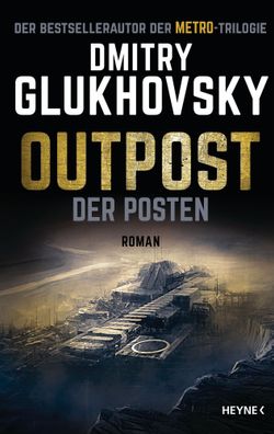 Outpost - Der Posten | Roman | Dmitry Glukhovsky | Buch | Outpost-Romane | 2021