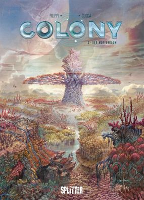 Colony. Band 3 | Der Mutterbaum | Denis-Pierre Filippi | Buch | Colony | 48 S