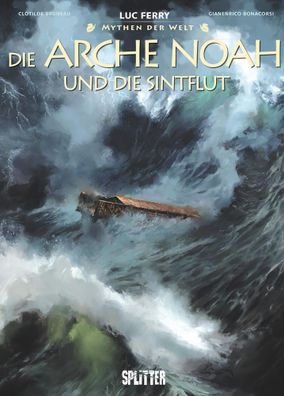 Mythen der Welt: Die Arche Noah und die Sintflut | Luc Ferry (u. a.) | Buch