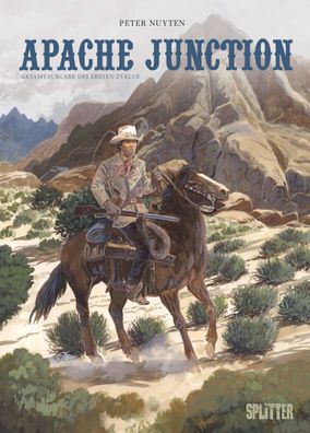 Apache Junction Gesamtausgabe. Erster Zyklus | Band 1-3 | Peter Nuyten | Buch
