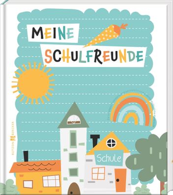 Meine Schulfreunde | Freundschaftsbuch | Buch | Schulanfang 2024 | 48 S. | 2024