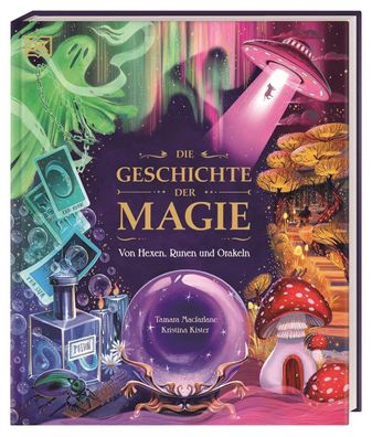 Die Geschichte der Magie | Tamara Macfarlane | Buch | Cover mit Folienveredelung