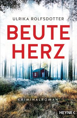 Beuteherz | Kriminalroman | Ulrika Rolfsdotter | Taschenbuch | 448 S. | Deutsch