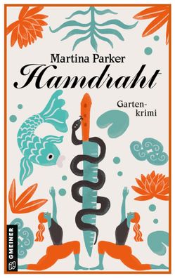Hamdraht | Gartenkrimi | Martina Parker | Taschenbuch | Klub der Grünen Daumen