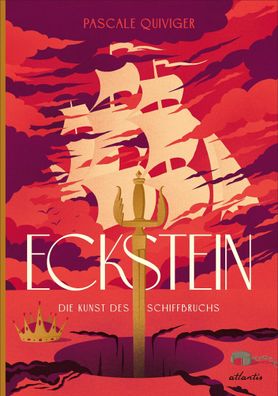 Eckstein | Die Kunst des Schiffbruchs | Pascale Quiviger | Buch | Gebunden