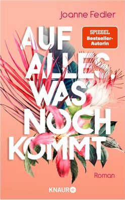 Auf alles, was noch kommt | Roman | Joanne Fedler | Taschenbuch | 352 S. | 2021