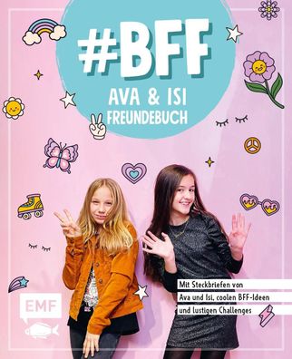 BFF - Ava & Isi - Das Freundebuch der beliebten Social-Media-Stars | Buch