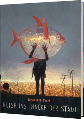 Reise ins Innere der Stadt | Shaun Tan | Buch | 288 S. | Deutsch | 2018 | Aladin