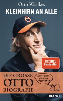 Kleinhirn an alle | Die große Ottobiografie - Nach einer wahren Geschichte