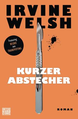 Kurzer Abstecher | Irvine Welsh | Taschenbuch | 272 S. | Deutsch | 2017 | Heyne