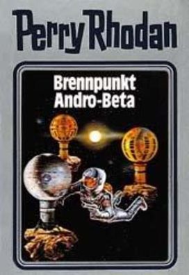 Perry Rhodan 25. Brennpunkt Andro-Beta | Buch | Perry Rhodan Silberband | 416 S
