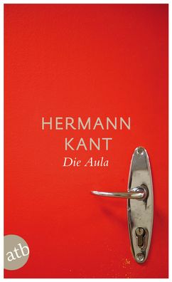 Die Aula | Hermann Kant | Taschenbuch | Aufbau Taschenbücher | 448 S. | Deutsch